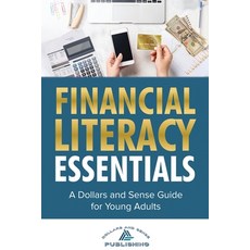 (英文圖書)Financial Literacy Essentials: A Dollars and Sense Guide to Budgeting Saving I... 平裝版, Dollars and Sense Publishin..., 英文