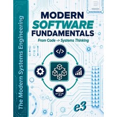 (영문도서)The Modern Systems Engineering: Modern Software Fundamentals From Code -> Syste... Paperback, E3, English, 9798235839601 E3, English, 9798235839601