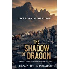 (英文圖書)The Shadow Of Dragon: Chronicles Of The High-Altitude Cartel 平裝版, Sibongiseni Masengemu, 英文