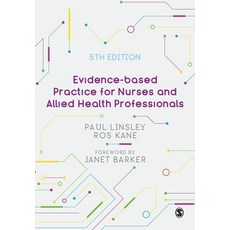(영문도서) Evidence-Based Practice for Nurses and Allied Health Professionals Paperback, Sage Publications Ltd, English, 9781529775914
