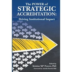 (英文圖書)The Strategic Power of Accreditation: Driving Institutional Impact 平裝版, 英文, Institute for Effectiveness...