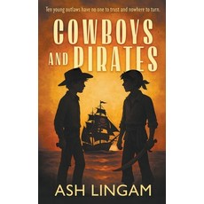 (영문도서)Cowboys and Pirates: A YA Western Novel Paperback, Wise Wolf Books, English, 9781965596524