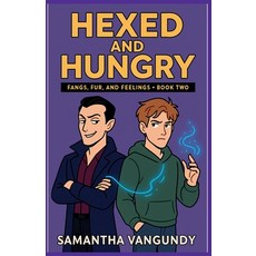 (영문도서)Hexed and Hungry Paperback, Samantha VanGundy, English, 9798232188467