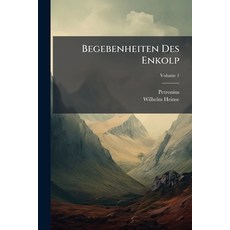 (英文書)Begebenheiten Des Enkolp; Volume 1 平裝版, Nabu Press, 英文