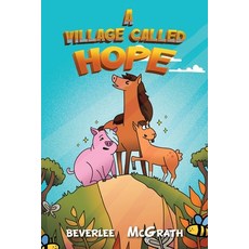 (영문도서) A Village Called Hope Paperback, Beverlee McGrath, English, 9798892283991