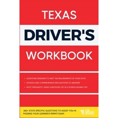 (영문도서) Texas Driver's Workbook: 360+ State-Specific Questions to Assist You in Passing Your Learner'... Paperback, Driving School