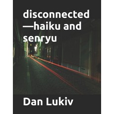(英文圖書)disconnected-haiku and senryu 平裝版, Independently Published, 英文