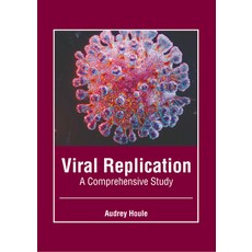(영문도서) Viral Replication: A Comprehensive Study Hardcover, Foster Academics, English, 9781646465743