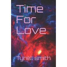Time For Love Paperback, Independently Published, English, 9798589866452