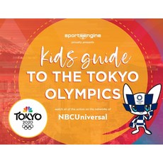(영문도서) Kids Guide to the Tokyo Olympics Paperback, Nbcuniversal, English, 9781639443710