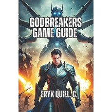 (英文圖書)Godbreakers Game Guide: Boss Strategy Advanced Techniques and Sustainable Enga... 平裝版, Independently Published, 英文