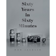 (영문도서) Sixty Years in Sixty Minutes Paperback, Authorhouse UK, English, 9781665590952