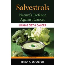 (영문도서) Salvestrols: Nature's Defence Against Cancer Paperback, Independently Published, English, 9781723850394