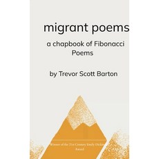 (영문도서)migrant poems a chapbook of fibonacci poems Paperback, Bookleaf Publishing, English, 9798900813417