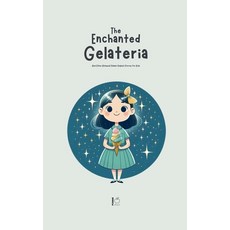 (영문도서) The Enchanted Gelateria And Other Bilingual Italian-English Stories for Kids Paperback, Pomme Bilingual, English, 9798227632272