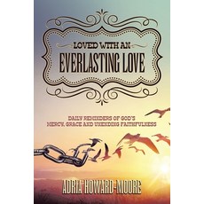 (英文圖書)Loved with an Everlasting Love: Daily Reminders of God's Mercy Grace and Unendi... 平裝版, WestBow Press, 英文