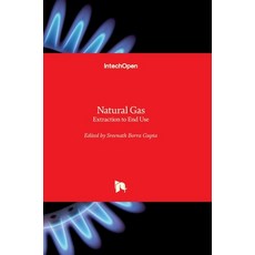 (영문도서) Natural Gas: Extraction to End Use Hardcover, Intechopen, English, 9789535108207