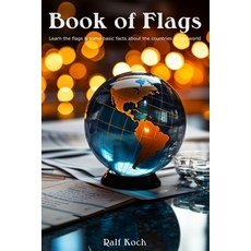(영문도서) Book of Flags: Learn the flags & some basic facts about the countries of our world Paperback, Independently Published, English, 9798876732309