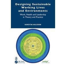 (영문도서)Designing Sustainable Working Lives and Environments: Work Health and Leadershi... Paperback, CRC Press, English, 9781032616674