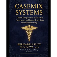 (영문도서)Casemix Systems: Global Perspectives Indonesian Experience and Future Directio... Paperback, Independently Published, English, 9798266376663