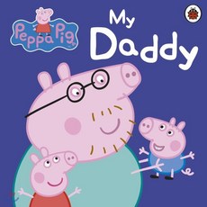 Peppa Pig: My Daddy Board Book, Ladybird
