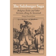 (영문도서) Salzburger Saga: Religious Exiles and Other Germans Along the Savannah Hardcover, University of Georgia Press, English, 9780820355825