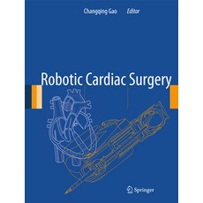 (영문도서) Robotic Cardiac Surgery Hardcover, Springer, English, 9789400776593