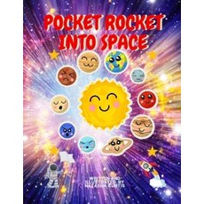 (영문도서) Pocket Rocket Into Space Paperback, Independently Published, English, 9798777952943