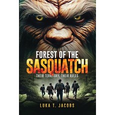 (英文圖書)Forest Of The Sasquatch: Their Territory Their Rules 平裝版, Luka T. Jacobs, 英文