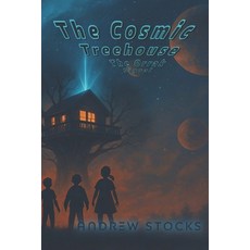 (영문도서)The Cosmic Treehouse: The Orrak Signal Paperback, Independently Published, English, 9798267747363