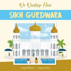 (영문도서) We Worship Here: Sikh Gurdwara Paperback, Franklin Watts, English, 9781445161785