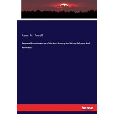 (영문도서)Personal Reminiscences of the Anti-Slavery And Other Reforms And Reformers Paperback, Hansebooks, English, 9783744732123