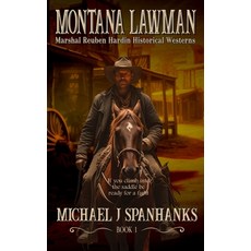 (영문도서)Montana Lawman: Marshal Reuben Hardin Historical Westerns Paperback, Boggy Creek Publishing, English, 9798986606132