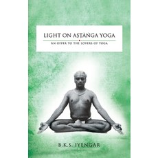 Light on Astanga Yoga: An Offer to the Lovers of Yoga Paperback, Allied Publishers Pvt. Ltd.