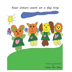 Four sisters went on a day trip Paperback, Independently Published, English, 9798710907375