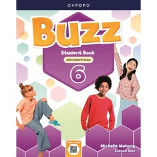 Buzz 6 : Student Book (with Online Practice), Oxford University Press, Oxford University Press