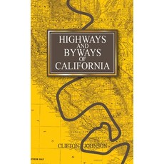 (영문도서)Highways and Byways of California Paperback, Whitworth and I - Press, English, 9780977165513