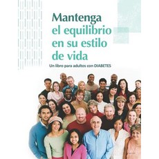 (영문도서) Mantenga El Equilibrio En Su Estilo de Vida Un Libro Para Adultos Con Diabetes Paperback, Independently Published, English, 9781794609143