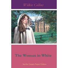 (영문도서)The Woman in White Paperback, Createspace Independent Pub..., English, 9781721683260