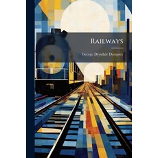 (영문도서)Railways: Papers On the Mechanical and Engineering Operations and Structures Com... Paperback, Nabu Press, English, 9781145842076