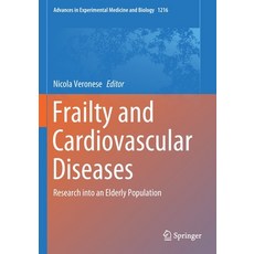 Frailty and Cardiovascular Diseases: Research Into an Elderly Population Paperback, Springer, English, 9783030333324