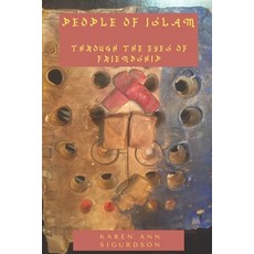 (영문도서) People of Islam Through the Eyes of Friendship Paperback, Independently Published, English, 9798780415640