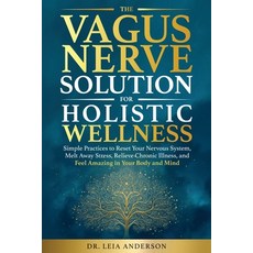 (영문도서)The Vagus Nerve Solution for Holistic Wellness Paperback, Dr. Leia Anderson, LLC, English, 9798999623706