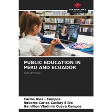 (영문도서)Public Education in Peru and Ecuador Paperback, Our Knowledge Publishing, English, 9786208693428