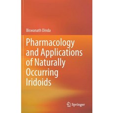 (英文圖書)Pharmacology and Applications of Naturally Occurring Iridoids 精裝版, Springer, 英文