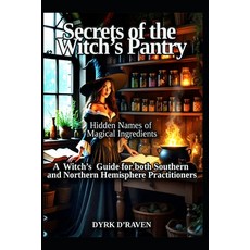 (英文圖書)Secrets of the Witches Pantry: Hidden names of Magical Ingredients 平裝版, Independently Published, English