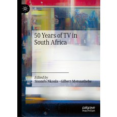 (영문도서)50 Years of TV in South Africa Hardcover, Palgrave MacMillan, English, 9783032001627