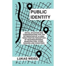 (영문도서)Public Identity: Initial Situation and Considerations for the Optimization of a... Paperback, Independently Published, English, 9798284676240