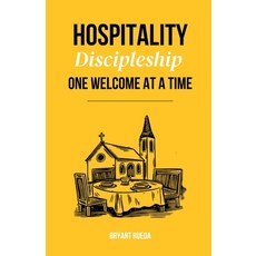 (영문도서)Hospitality: Discipleship One Welcome at a Time Paperback, Independently Published, English, 9798282611656