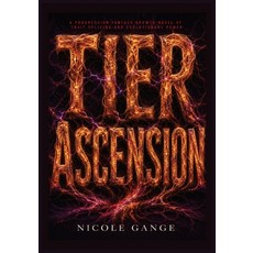 (外文書)Tier Ascension: A Progression Fantasy Growth Novel of Trait Splicing and Evolutio... Paperback, Novella Pub, English